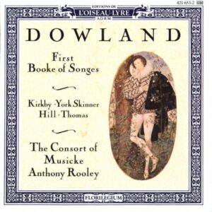 John Dowland Songbooks / The Consort of Music (Anthony Rooley)